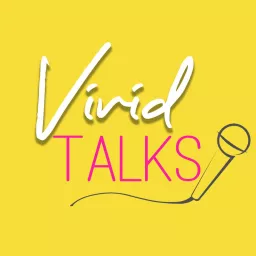 Vivid Talks Podcast artwork