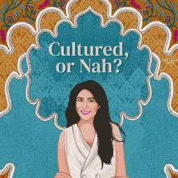 Cultured, or Nah? Podcast artwork