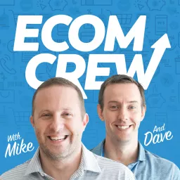 The Ecomcrew Ecommerce Podcast artwork