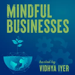 Mindful Businesses Podcast artwork