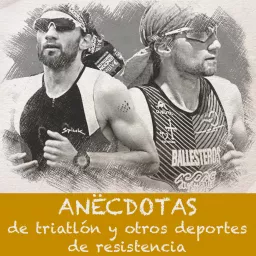 Anécdotas de triatlón y otros deportes de resistencia Podcast artwork