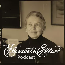 The Elisabeth Elliot Podcast artwork