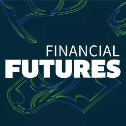 Financial Futures Podcast artwork