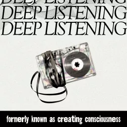 Deep Listening Podcast artwork