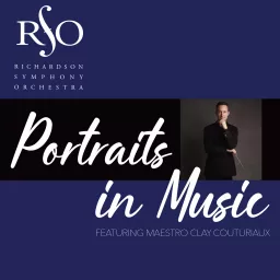 Richardson Symphony Orchestra - Portraits in Music Podcast artwork