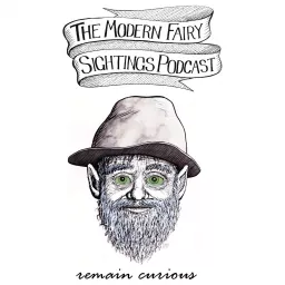 The Modern Fairy Sightings Podcast artwork