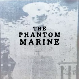 The Phantom Marine Podcast artwork