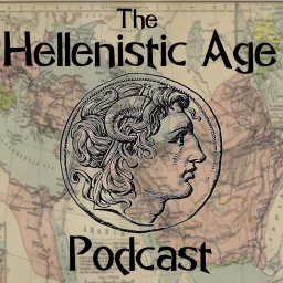 The Hellenistic Age Podcast artwork