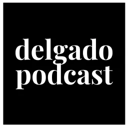 Delgado Podcast artwork
