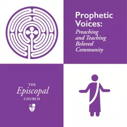Prophetic Voices: Preaching and Teaching Beloved Community Podcast artwork