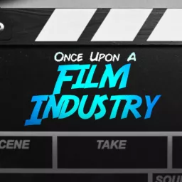 Once Upon A Film Industry Podcast artwork