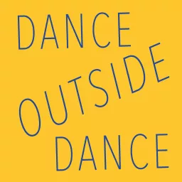 DanceOutsideDance Podcast artwork