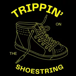 Trippin on the Shoestring Podcast artwork