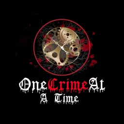 One Crime At A Time Podcast artwork