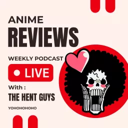 Hent-Guys Anime Podcast artwork