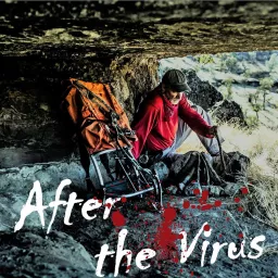 After the Virus - a Surviralist's Journal Podcast artwork