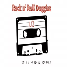 U2: Rock n' Roll Doggies Podcast artwork