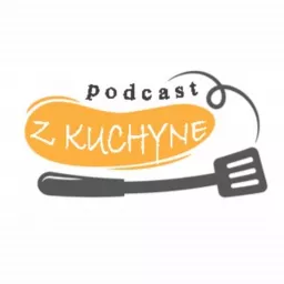 Z kuchyne Podcast artwork