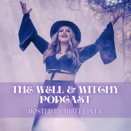The Well & Witchy Podcast artwork