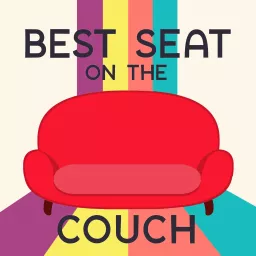 Best Seat on the Couch Podcast artwork