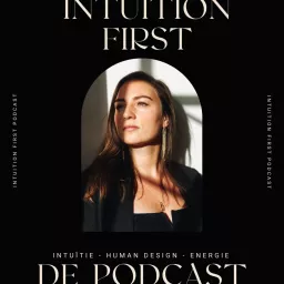 Intuition First Podcast