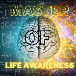 Master of Life Awareness