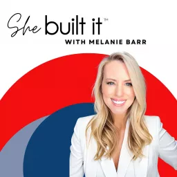 She Built It® Podcast artwork