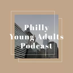 Philly Young Adults Podcast artwork