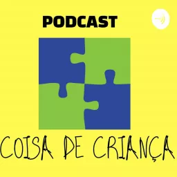 Coisa De Criança Podcast artwork