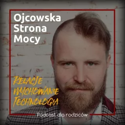 Ojcowska Strona Mocy Podcast artwork