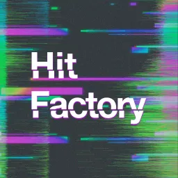 Hit Factory Podcast artwork