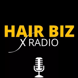 Hair Biz Radio: How To Start And Run a Hair Extension Business Podcast artwork