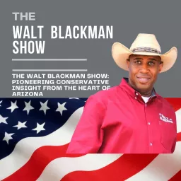 The Walt Blackman Show Podcast artwork