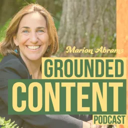 Grounded Content - content strategy, marketing, and content creation Podcast artwork