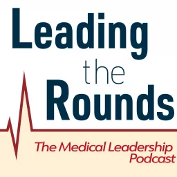 Leading the Rounds Podcast artwork