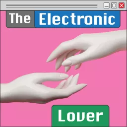 The Electronic Lover Podcast artwork