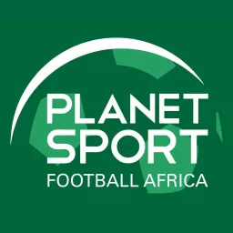 Planet Sport Football Africa Podcast artwork