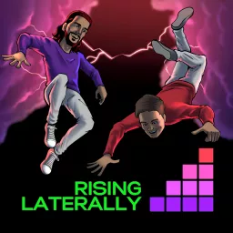 Rising Laterally Podcast artwork