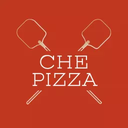 Che Pizza - Il podcast artwork