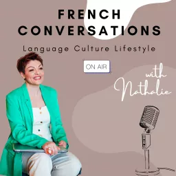 French Conversations with Nathalie Podcast artwork