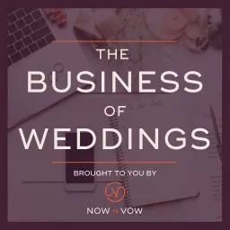 The Business of Weddings Podcast artwork
