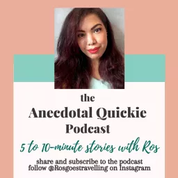 Anecdotal Quickie: 5-10 minute stories Podcast artwork