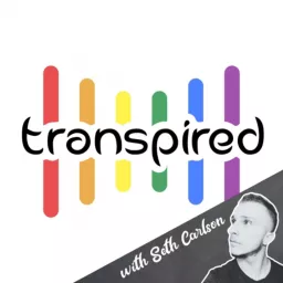 Transpired: A Trans* Mission Podcast artwork