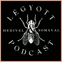 Légyott Podcast artwork