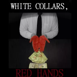 White Collars, Red Hands Podcast artwork