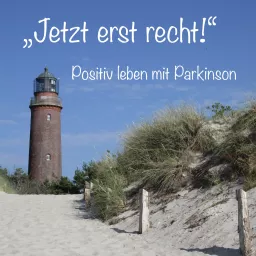 „Jetzt erst recht!“ Positiv leben mit Parkinson