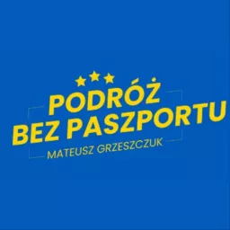 Podróż bez Paszportu Podcast artwork