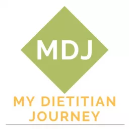 My Dietitian Journey Podcast