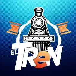 El Tren Podcast artwork