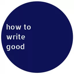 How to Write Good Podcast artwork